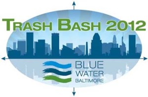 Trash Bash 2012 hosted by Blue Water Baltimore